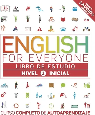 English for Everyone - Libro de estudio (nivel 1 Inicial): Curso completo de autoaprendizaje (Aprender inglés)