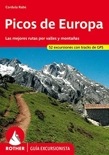 Picos de Europa. Las mejores rutas por valles y montañas. 50 excursiones. Guía Rother.