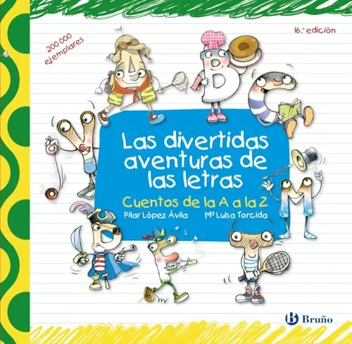 Las divertidas aventuras de las letras (Castellano - A PARTIR DE 3 AÑOS - LIBROS DIDÁCTICOS - Las divertidas aventuras de las letras y los números), versión en español