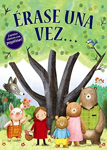 Érase una vez Cuento con pegatinas: Cuentos clásicos con pegatinas (Castellano - A PARTIR DE 3 AÑOS - MANIPULATIVOS (LIBROS PARA TOCAR, JUGAR Y PINTAR), POP-UPS - Otros libros)