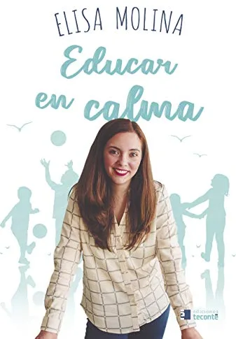 Educar En Calma (Crécete)