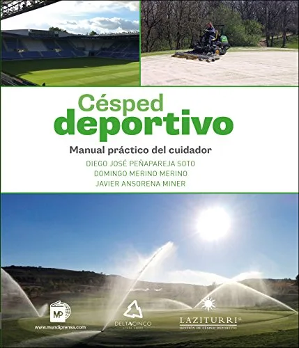 Césped deportivo. Manual práctico del cuidador (Jardinería)