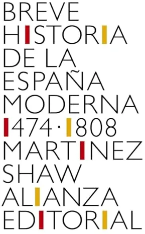 Breve historia de la España moderna (1474-1808) (El libro de bolsillo - Historia)