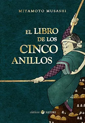 El Libro De Los Cinco Anillos (Clásicos Satori)