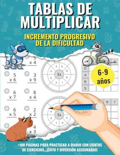 Tablas de Multiplicar: Cuaderno con ejercicios de matemáticas para niños de 6 a 9 años. Aprende jugando con este libro de problemas de multiplicación ... (Aprende Jugando: Matemáticas para Niños)