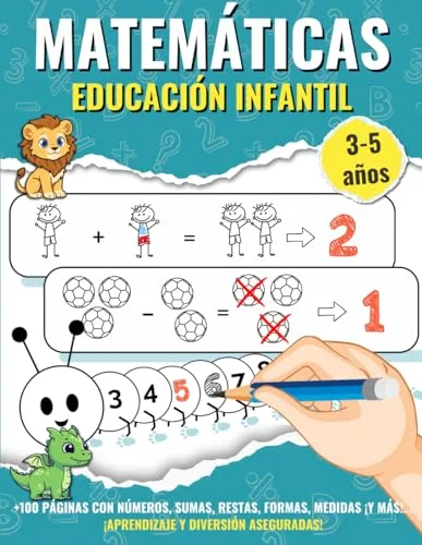 Matemáticas para Niños de 3 a 5 Años – Educación Infantil Preescolar: Más de 200 actividades lúdicas para aprender a contar, reconocer formas, sumar, ... (Aprende Jugando: Matemáticas para Niños)
